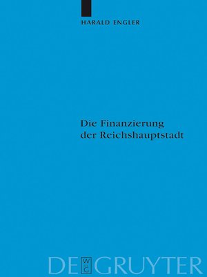 cover image of Die Finanzierung der Reichshauptstadt